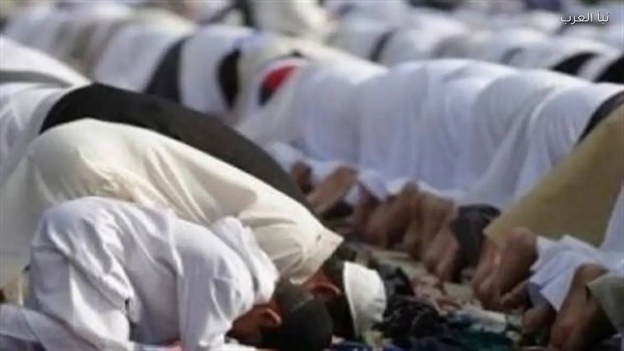 استعدادات صلاة عيد الفطر 2026 تشمل تفاصيل تكبيرات العيد وصيغتها الصحيحة