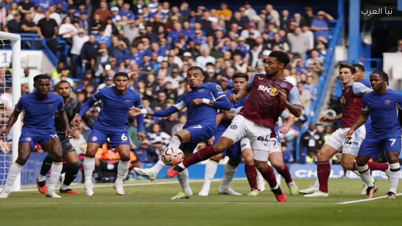 موعد مباراة أستون فيلا وتشيلسي اليوم في الدوري الإنجليزي والقنوات الناقلة
